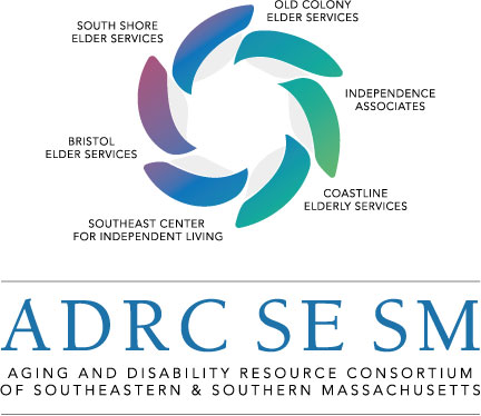 Aging & Disability Resource Consortium of          Southeastern & Southern Massachusetts                    ADRC SE SM